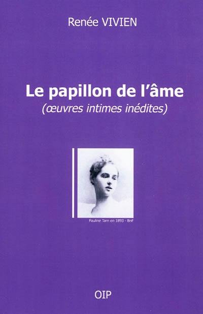 Le papillon de l'âme : extraits inédits choisis