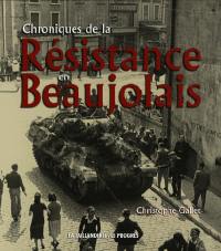 Chroniques de la résistance en Beaujolais