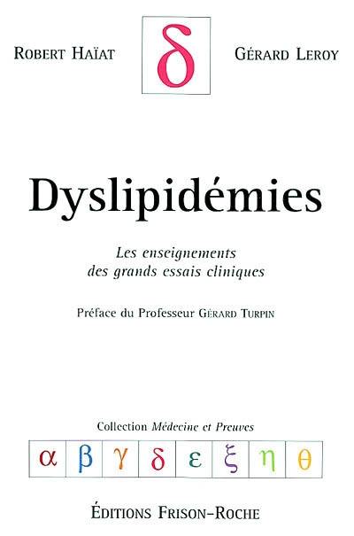 Dyslipidémies : les enseignements des grands essais cliniques