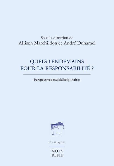 Quels lendemains pour la responsabilité ? : perspectives multidisciplinaires