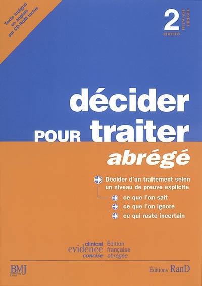 Décider pour traiter : abrégé : traité de médecine pratique selon les principes de l'Evidence-Based Medicine