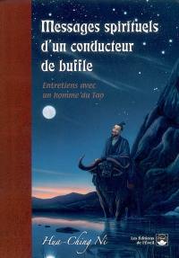 Messages spirituels d'un conducteur de buffles : entretiens avec un homme du tao