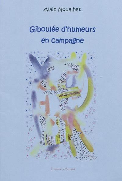 Giboulée d'humeurs en campagne