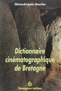 Dictionnaire cinématographique de Bretagne