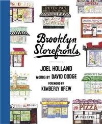 Brooklyn Storefronts : Illustrations of The Iconic Nyc Borough’S Best-Loved Spots