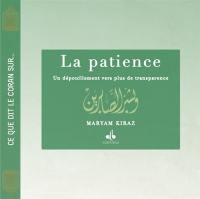 La patience : un dépouillement vers plus de transparence