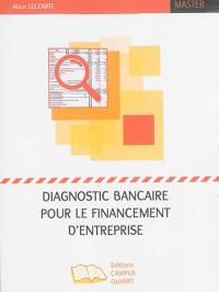 Diagnostic bancaire pour le financement d'entreprise