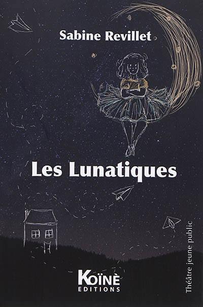 Les lunatiques