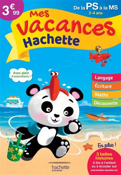 Mes vacances Hachette, de la PS à la MS, 3-4 ans