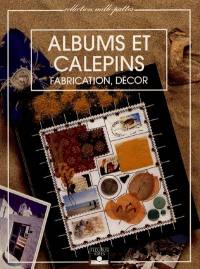 Albums et calepins : fabrication, décor