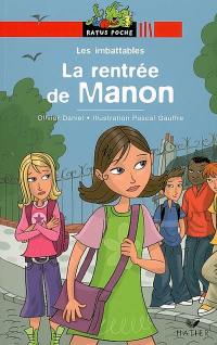 Les imbattables. La rentrée de Manon