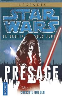 Le destin des Jedi. Vol. 2. Présage