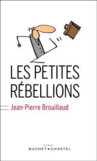 Les petites rébellions