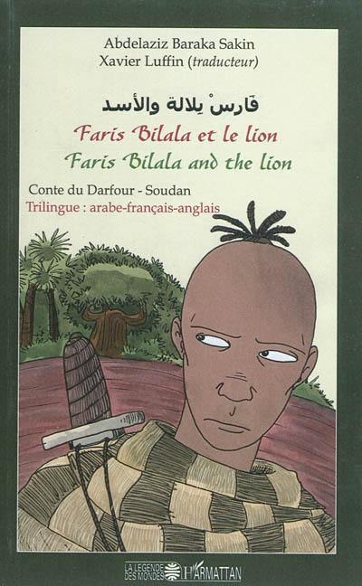 Faris Bilala et le lion. Faris Bilala and the lion