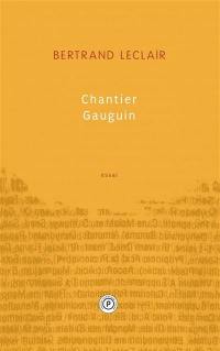 Chantier Gauguin