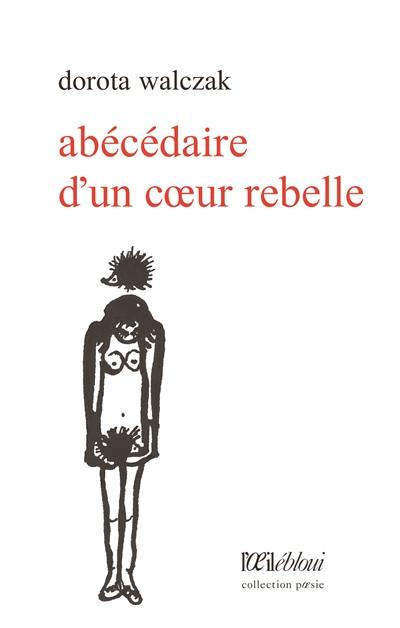 Abécédaire d'un coeur rebelle