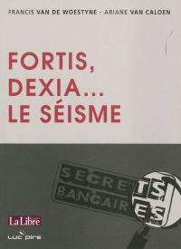 Fortis, Dexia... : le séisme