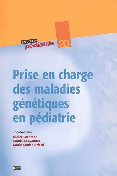 Prise en charge des maladies génétiques en pédiatrie