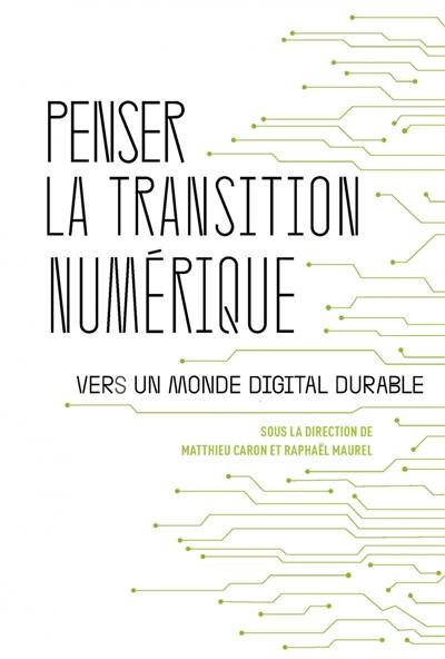 Penser la transition numérique : vers un monde digital durable