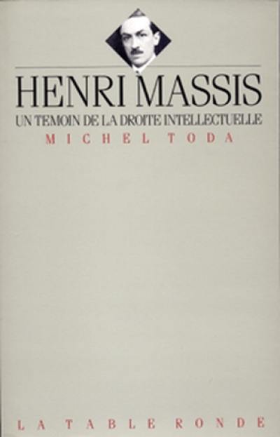 Henri Massis, un témoin de la droite intellectuelle