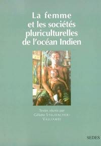 La femme et les sociétés pluriculturelles de l'océan Indien