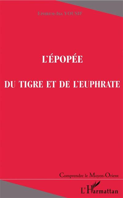 L'épopée du Tigre et de l'Euphrate