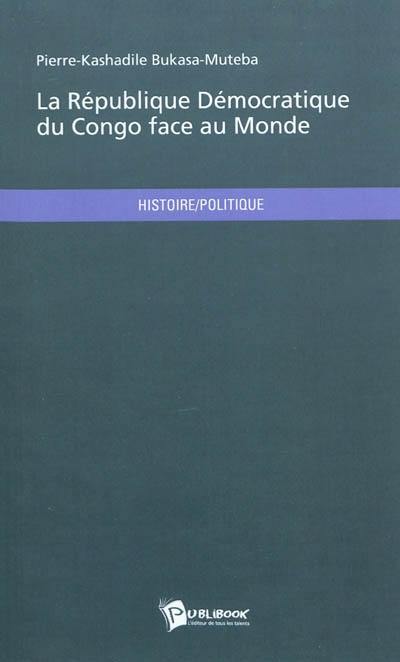 La République démocratique du Congo face au monde : état des lieux et rétrospective d'une corporation diplomatique