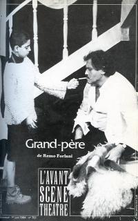 Avant-scène théâtre (L'), n° 751. Grand-père