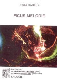 Ficus mélodie : original sound of Earth