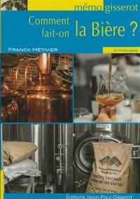 Comment fait-on la bière ?