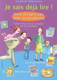 Je sais déjà lire ! : livre d'exercices avec des autocollants