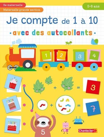 Je compte de 1 à 10 avec des autocollants : 3e maternelle, maternelle grande section, 5-6 ans