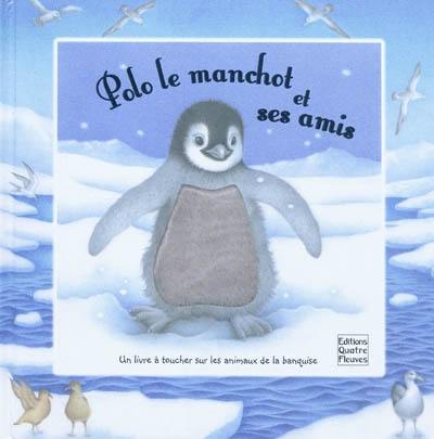 Polo le manchot et ses amis