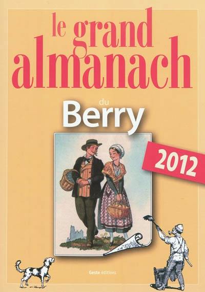 Le grand almanach du Berry 2012