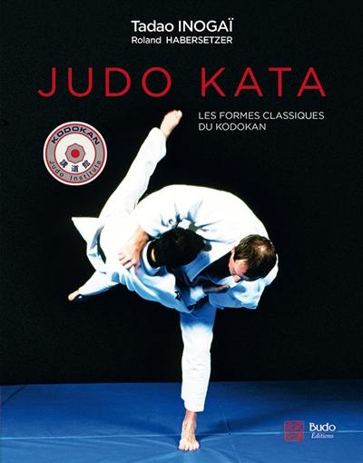 Judo kata : les formes classiques du kodokan