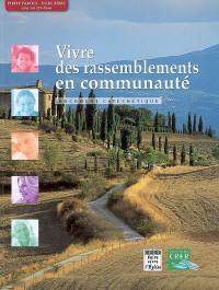 Vivre des rassemblements en communauté : document catéchétique