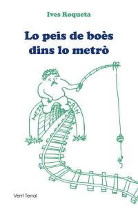 Lo peis de boès dins lo metro