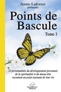 22 personnalités du développement personnel, de la spiritualité et du mieux-être racontent un point tournant de leur vie 3