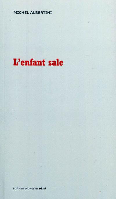 L'enfant sale