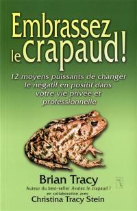 Embrassez le crapaud