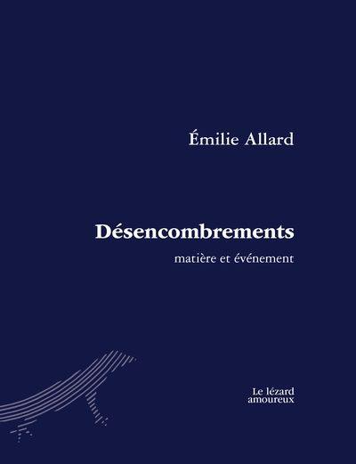 Désencombrements : matière et événement