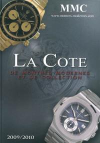 La cote de montres modernes et de collection : 2009-2010