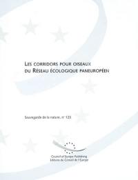 Les corridors pour oiseaux du réseau écologique paneuropéen