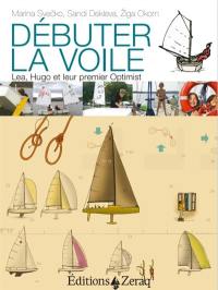 Débuter la voile : Lea, Hugo et leur premier Optimist