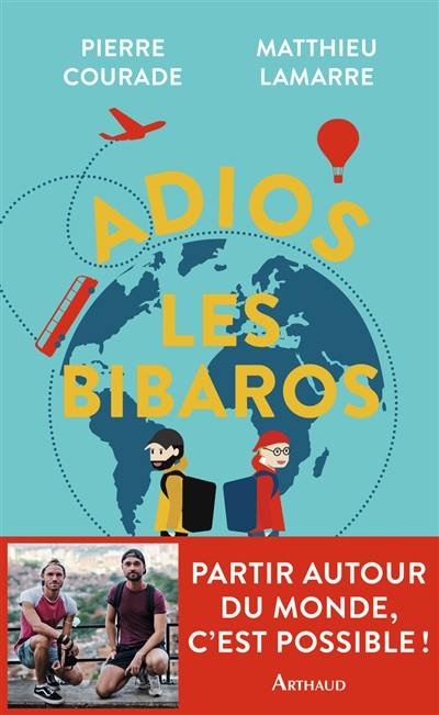 Adios les Bibaros