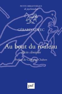 Au bout du rouleau : récits cliniques