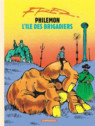 Philémon. Vol. 7. L'île des brigadiers