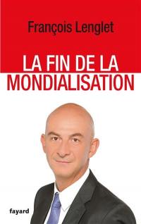 La fin de la mondialisation