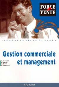 Gestion commerciale et management : manuel