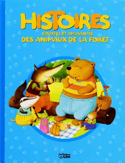 Histoires courtes et amusantes des animaux de la forêt